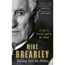 Turning Over the Pebbles by Mike Brearley Paperback Book
