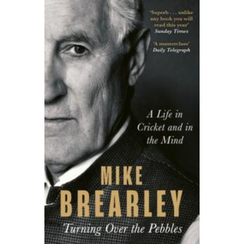 Turning Over the Pebbles by Mike Brearley Paperback Book