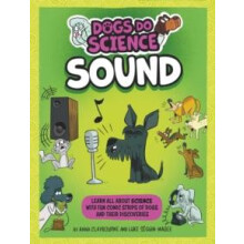Dogs Do Science Sound by Anna Claybourne Hardcover Book