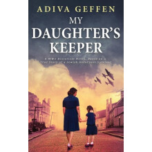 My Daughters Keeper by Adiva Geffen Hardcover Book
