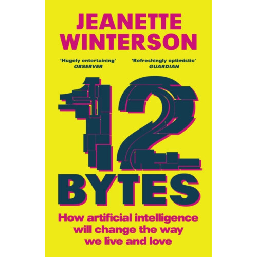 12 Bytes by Jeanette Winterson Paperback Book