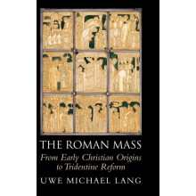 The Roman Mass by Lang Uwe Michael St Marys University Twickenham Lond
