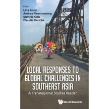 Local Responses To Global Challenges In Southeast Asia A Transregional