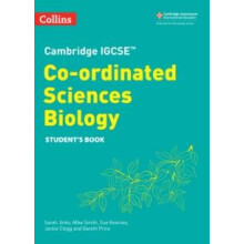 Cambridge IGCSE Coordinated Sciences Biology Students Book by Sarah Ji