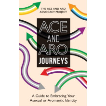 Ace and Aro Journeys by The Ace and Aro Advocacy Project Paperback Boo