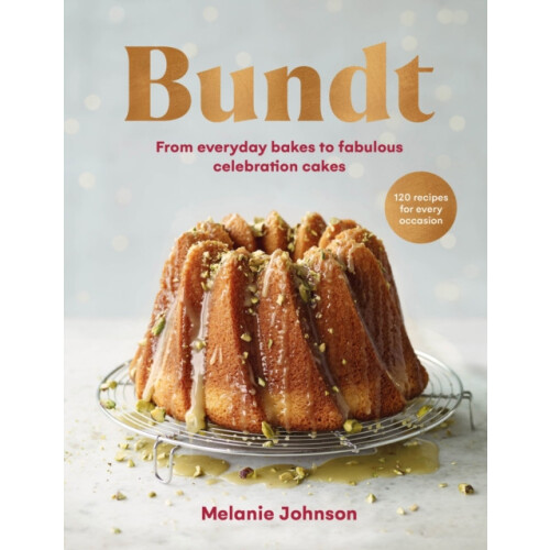 Bundt by Melanie Johnson Hardcover Book