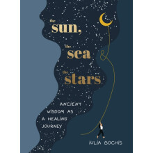 The Sun the Sea and the Stars by Iulia Bochis Hardcover Book