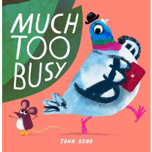 Much Too Busy by John Bond Paperback Book