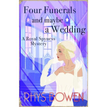 Four Funerals and Maybe a Wedding by Rhys Bowen Paperback Book