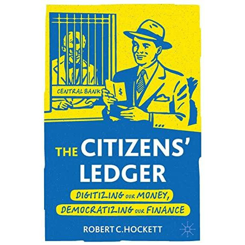 The Citizens Ledger by Robert C. Hockett Paperback Book