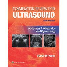 Examination Review for Ultrasound Abdomen and Obstetrics amp Gynecolog