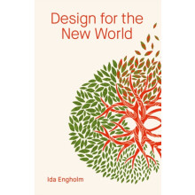 Design for the New World by Engholm Ida Royal Danish Academy Denmark P