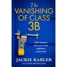 The Vanishing of Class 3B by Jackie Kabler Paperback Book
