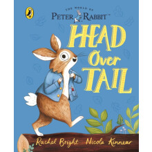 Peter Rabbit Head Over Tail by Rachel Bright Other Book