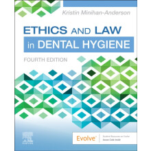 Ethics and Law in Dental Hygiene by MinihanAnderson Kristin RDH MSDH A