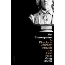 My Shakespeare by Greg Doran Hardcover Book