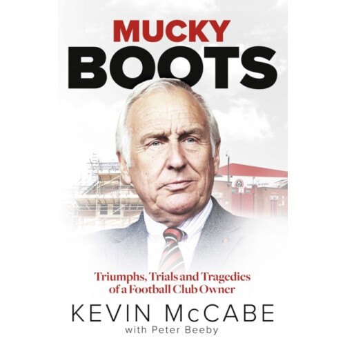 Mucky Boots by Kevin McCabe Hardcover Book