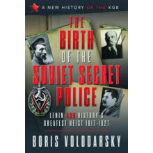 The Birth of the Soviet Secret Police by Boris Volodarsky Hardcover Bo