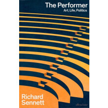 The Performer by Richard Sennett Hardcover Book