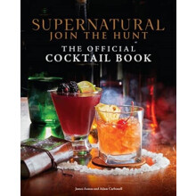 Supernatural The Official Cocktail Book by Adam Carbonell Hardcover Bo