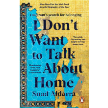 I Dont Want to Talk About Home by Suad Aldarra Paperback Book
