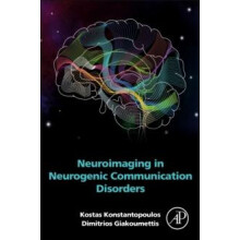 Neuroimaging in Neurogenic Communication Disorders by Giakoumettis Dim