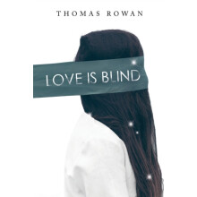Love is Blind by Thomas Rowan Paperback Book