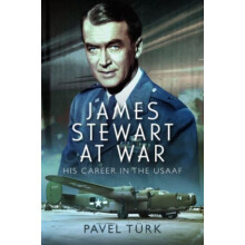 James Stewart at War by Pavel Turk Hardcover Book