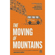 Moving of Mountains by Adhirath Sethi Paperback Book