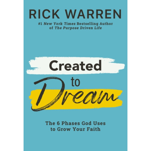 Created to Dream by Rick Warren Hardcover Book