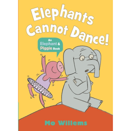 Elephants Cannot Dance by Mo Willems Paperback Book