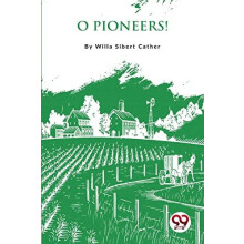 O Pioneers by Willa Cather Paperback Book