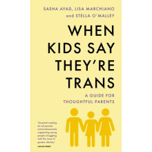 When Kids Say TheyRe TRANS by Lisa Marchiano Paperback Book