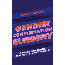 Gender Confirmation Surgery by Edward Whelan Paperback Book