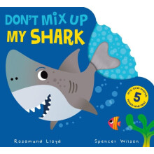 Dont Mix Up My Shark by Rosamund Lloyd Other Book