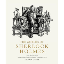 The Worlds of Sherlock Holmes by Andrew Lycett Hardcover Book