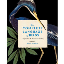 The Complete Language of Birds by Randi Minetor Hardcover Book