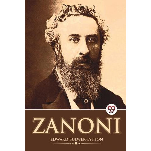 Zanoni by Edward Bulwer Lytton Paperback Book