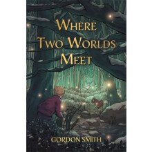 Where Two Worlds Meet by Gordon Smith Paperback Book