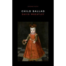 Child Ballad by David Wheatley Paperback Book