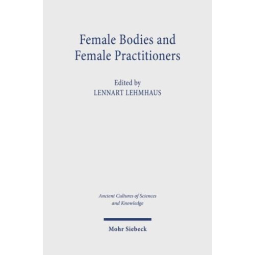 Female Bodies and Female Practitioners Paperback Book