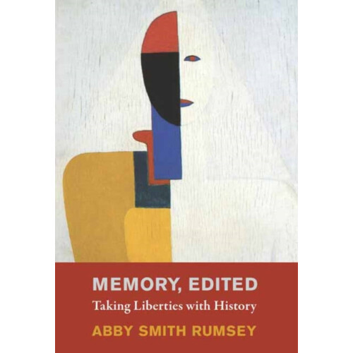 Memory Edited by Abby Smith Rumsey Hardcover Book