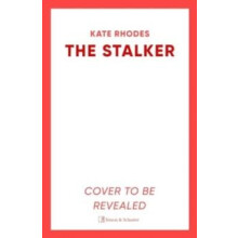 The Stalker by Kate Rhodes Hardcover Book