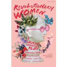 Revolutionary Women A Lauren Gunderson Play Collection by Lauren Gunde