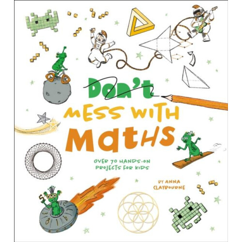 Dont Mess with Maths by Anna Claybourne Paperback Book