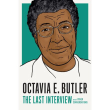 Octavia E. Butler The Last Interview by Octavia E Butler Paperback Boo