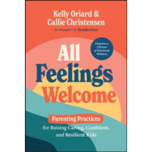 All Feelings Welcome by Callie Slumberkins Christensen Hardcover Book