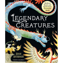 Legendary Creatures by Adam Auerbach Hardcover Book