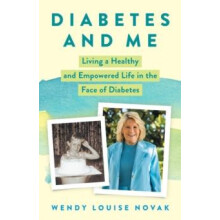 Diabetes and Me by Wendy Louise Novak Hardcover Book