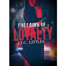 The Laws of Loyalty by T. C. Littles Paperback Book